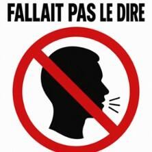Affiche : Fallait Pas le Dire ! - Théâtre de la Comédie, Angers, 1 rue Cordelle, 31 oct.
