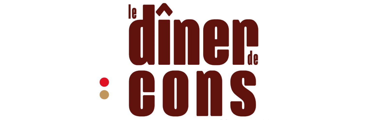 Affiche : Le dîner de cons