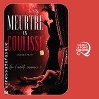 Poster: Meurtre en Coulisse, Le Point Comédie, Oct 28