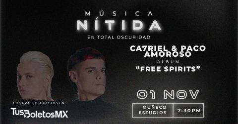 Cartel: Música Nítida: Ca7riel & Paco Amoroso "Free Spirits", Muñeco Estudios, 1 nov