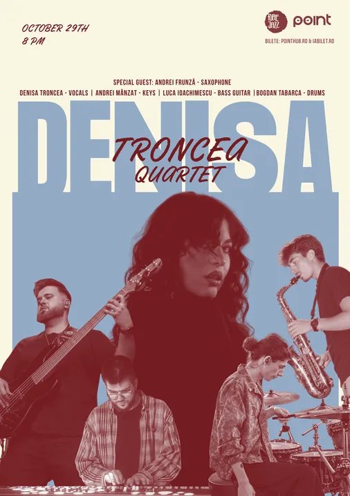 Afiș: Denisa Troncea Quartet