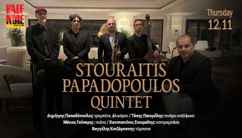Αφίσα: STOURAITIS PAPADOPOULOS QUINTET, Half Note Jazz Club, 12 Νοε