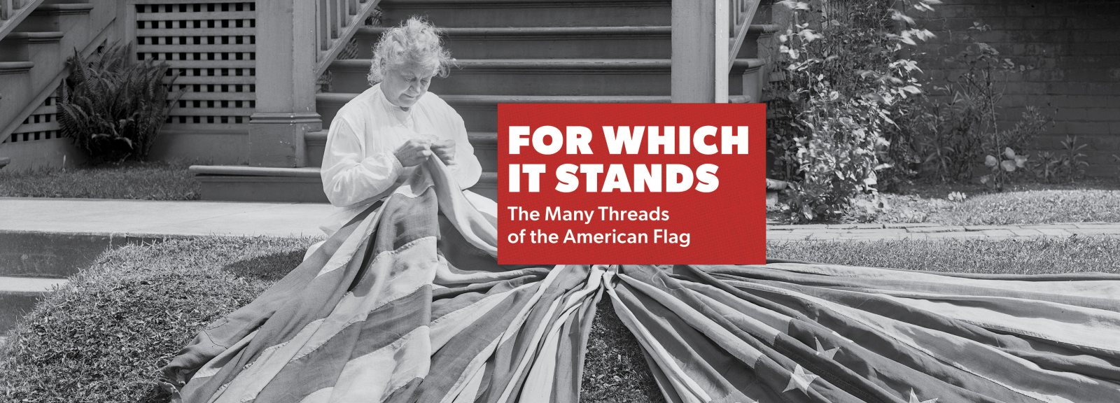 Poster: For Which it Stands: The Many Threads of the American Flag
