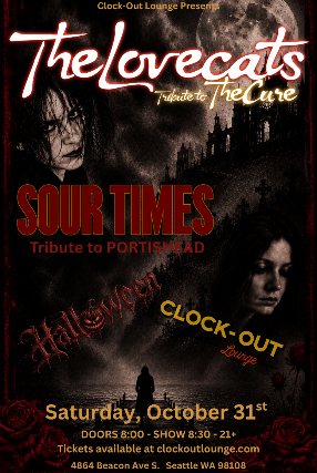 Poster: Clock-Out Lounge Presents: The Lovecats (Tribute to The Cure) + Sour Times (Tribute to Portishead)