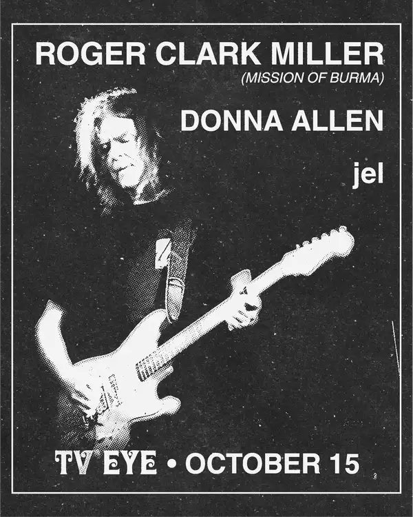 Poster: Roger Clark Miller (Mission Of Burma), Donna Allen, jel