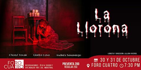 Poster: La Llorona (obra de teatro), Foro Cuatro, Oct 30