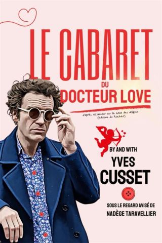 Affiche : Le cabaret du docteur Love, Théâtre La Ruche, 7 nov.