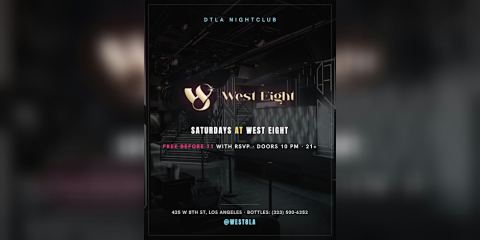 Poster: West Eight Saturdays (Reggaeton/Hip Hop/Top 40!)(Free Before 11pm), West Eight Los Angeles, Nov 7