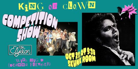 Poster: King of Clown Competition Show, The Elysian Theater, Oct 28