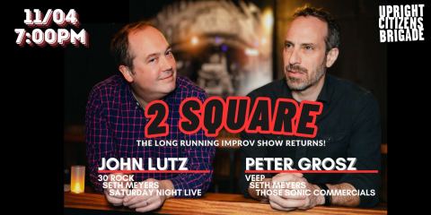Poster: 2 Square with John Lutz and Peter Grosz, NY - 14TH ST. Mainstage, Nov 4