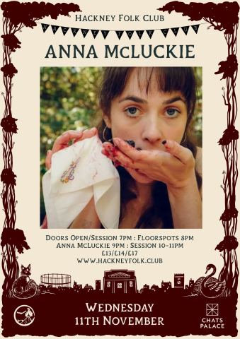 Poster: Hackney Folk Club – Anna McLuckie, Chats Palace, Nov 11