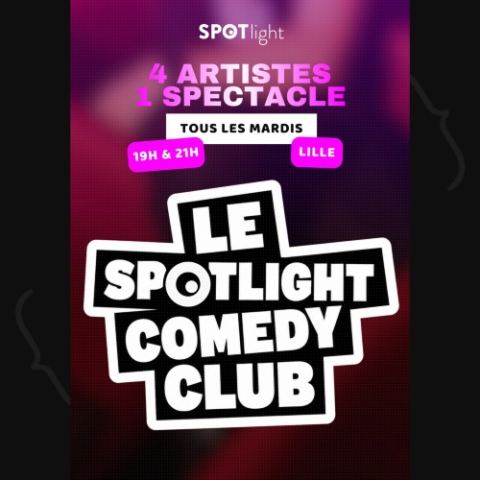 Affiche : LE SPOTLIGHT COMEDY CLUB, Le Spotlight, 3 nov.