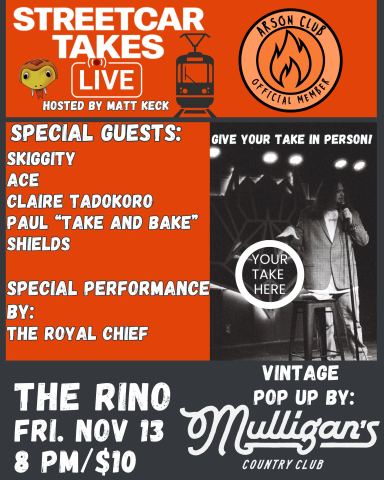 Poster: Streetcar Takes LIVE! with host Matt Keck, The RINO, Nov 13