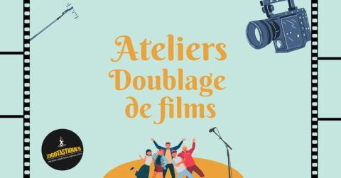 Poster: Ateliers doublage de films 2026-27 chez Zigotastiques, Zigotastiques Le QG, Nov 7