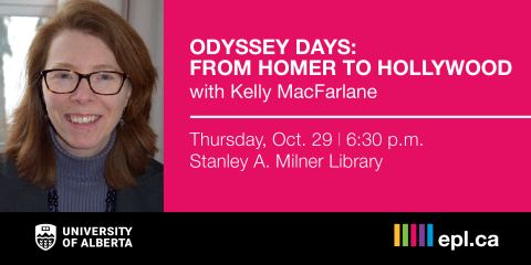 Poster: Odyssey Days: From Homer to Hollywood, Edmonton Public Library - Stanley A. Milner Library, Oct 29