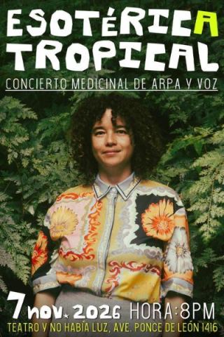 Cartel: Esotérica Tropical: concierto medicinal de arpa y voz, Taller Teatro «Y No Había Luz», 7 nov