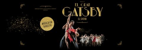 Poster: El Gran Gatsby - El Show, Teatro del Soho CaixaBank, Nov 17