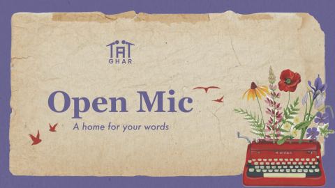 Poster: Ghar: An Open Mic for Words by Tape A Tale, Rasā - The Stage, Nov 1