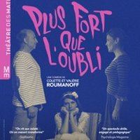 Affiche : Plus Fort que l'Oubli, Théâtre des Mathurins, 25 oct.