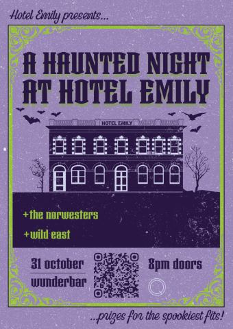 Poster: A Haunted Night At Hotel Emily w/ The Norwesters And Wild East, Wunderbar, Oct 31
