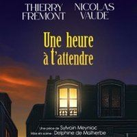Affiche : Une Heure à t'attendre, Le Pin Galant, 5 nov.