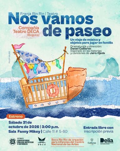 Cartel: Nos vamos de paseo - Franja Rin Rin, Centro Nacional de las Artes Delia Zapata Olivella, 31 oct