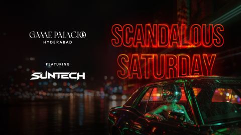 Poster: Scandalous Saturday at The Game Palacio Hyderabad, The Game Palacio, Oct 31