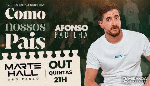 Cartaz: AFONSO PADILHA: <br> COMO NOSSOS PAIS <br> SHOW STAND-UP, Teatro Dias Gomes, 29 de out.