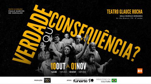 Cartaz: Verdade ou Consequência?, Teatro Glauce Rocha, 10 de out.