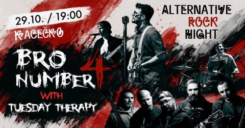 Plagát: ALTERNATIVE ROCK NIGHT: Bro Number 4 & Tuesday Therapy, KC Dunaj, 29. 10.