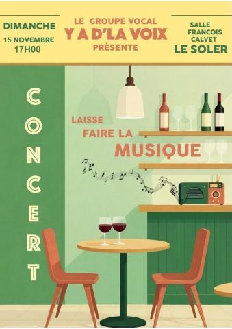 Affiche : Spectacle du groupe vocal « Y’a d’la Voix », Espace Culturel François Calvet, 15 nov.
