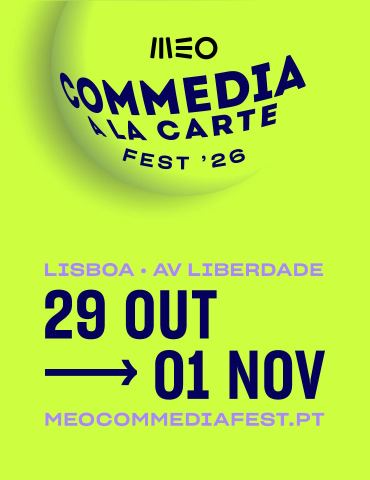 Cartaz: MAIS À LARGA | MEO COMMEDIA À LA CARTE FEST"26., Cinema São Jorge, 29/10