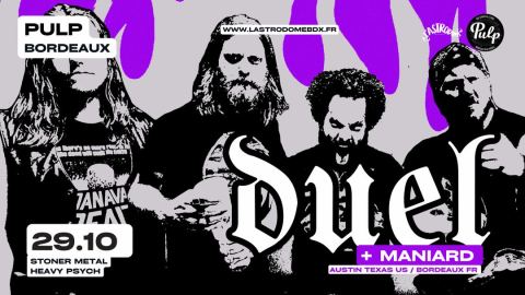Affiche : Duel + Maniard - Pulp Bordeaux, Pulp, 29 oct.