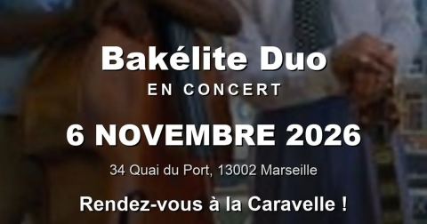 Affiche : Bakélite Duo en concert à La Caravelle, Restaurant La Caravelle, 6 nov.