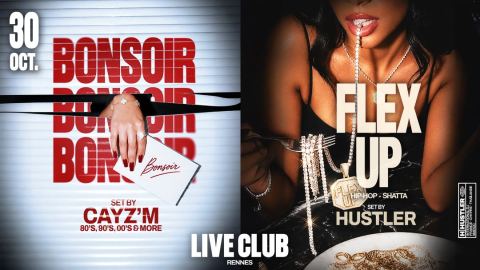 Affiche : FLEX UP X BONSOIR : HUSTLER & CAYZ'M, Live Club Rennes, 30 oct.