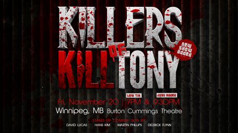 Poster: Killers of Kill Tony (NEW DATE), Burton Cummings Theatre, Nov 20