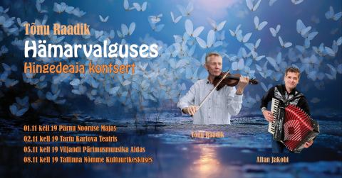 Plakat: Tõnu Raadiku hingedeaja kontsertsari "Hämarvalguses", Nõmme Kultuurikeskus, 8. nov