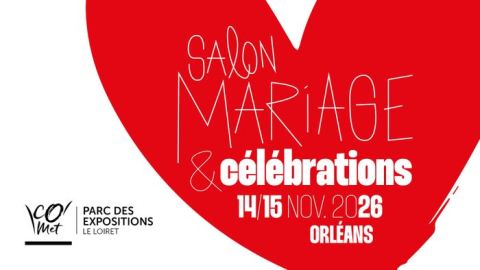 Affiche : Salon Mariage et Célébrations, Parc des Expositions - Le Loiret (CO'MET), 14 nov.