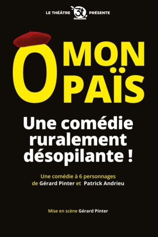 Affiche : Ô Mon Païs, Les 3T – Café-théâtre, 29 oct.
