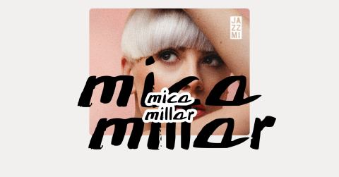 Locandina: JAZZMI 2026: Mica Millar, Blue Note Milano, 6 nov