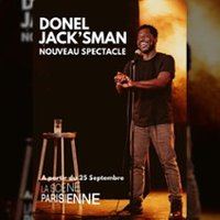 Affiche : Donel Jack'Sman - Nouveau Spectacle, La Scène Parisienne, 30 oct.