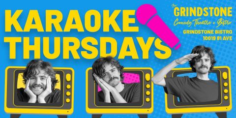 Poster: Karaoke Thursdays (Free), Grindstone Theatre, Oct 29