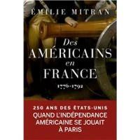Affiche : "Des Américains en France, 1776-1792" par Emilie MITRAN - Université Permanente, Amphi Kerneis (Fac de Médecine), 10 nov.