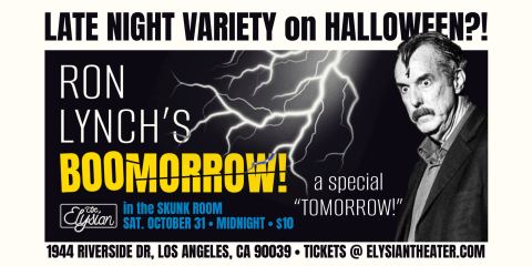 Poster: TOMORROW! w/ Ron Lynch, The Elysian Theater, Oct 31
