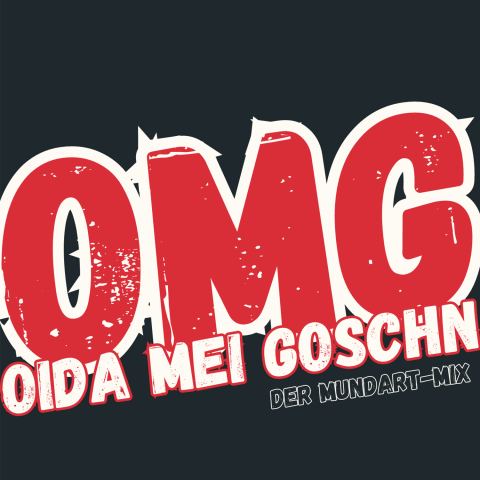 Poster: OMG – OIDA MEI GOSCHN, Wirtshaus im Schlachthof, Nov 6