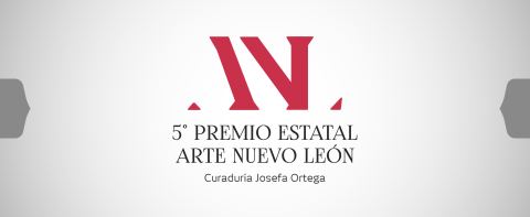 Poster: 5° Premio Estatal Arte Nuevo León, Centro de las Artes (CONARTE), Sep 18