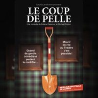 Affiche : Le Coup de Pelle