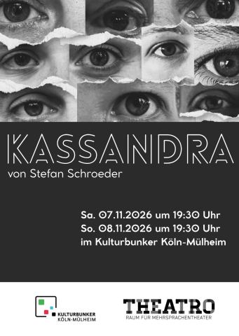 Plakat: KASSANDRA // Theater, Kulturbunker Mülheim, 7. Nov.