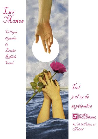 Cartel: LAS MANOS DE BEGOÑA ROBLEDO, Café La Palma, 31 oct