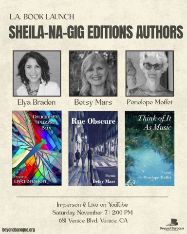 Poster: Sheila-Na-Gig Editions Triple Book Launch, Beyond Baroque Literary Arts Center, Nov 7